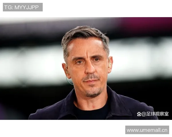 内维尔分析阿森纳争冠机会或将引发球队压力的影响